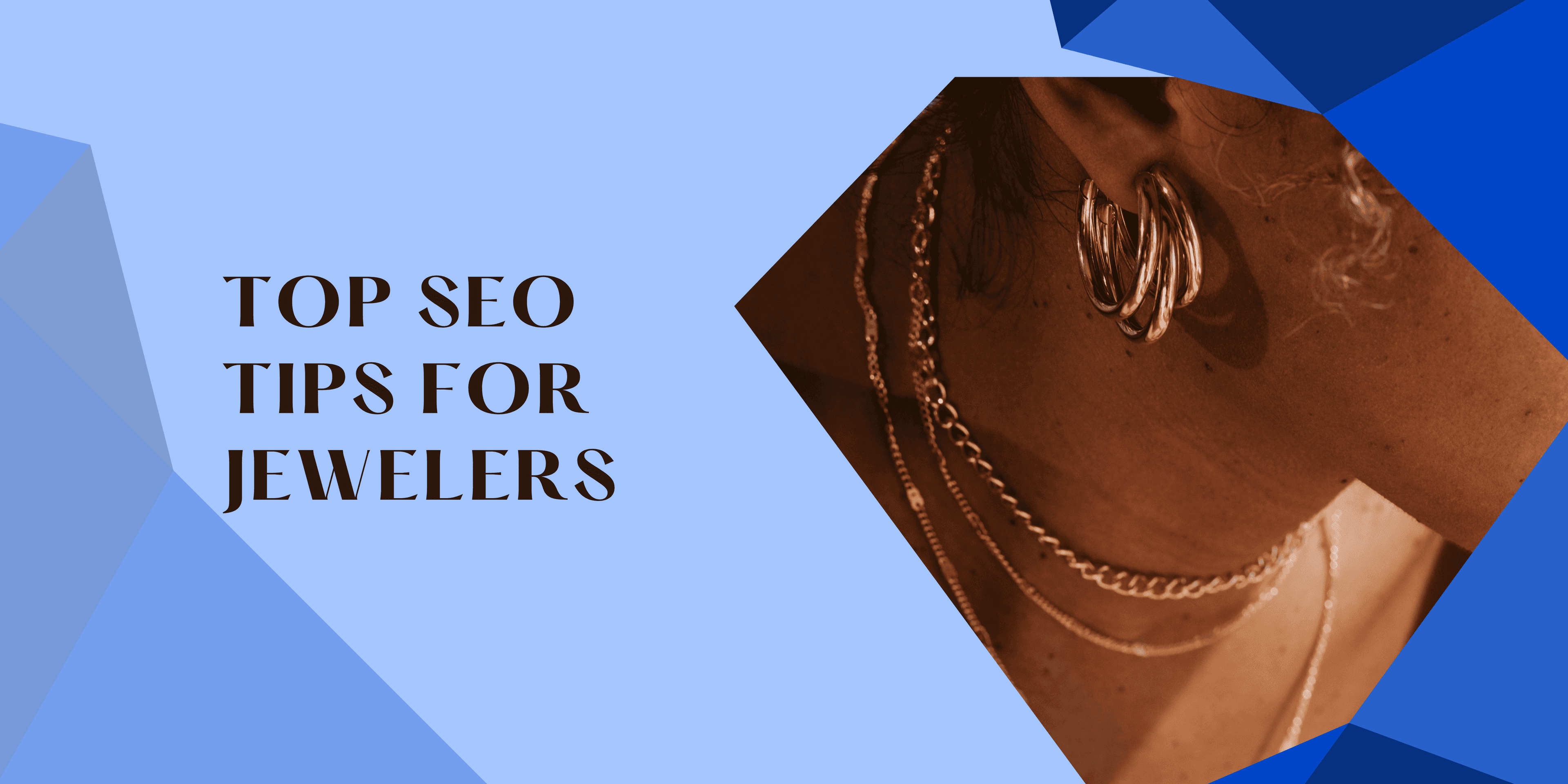 Top SEO Tips for Jewelers