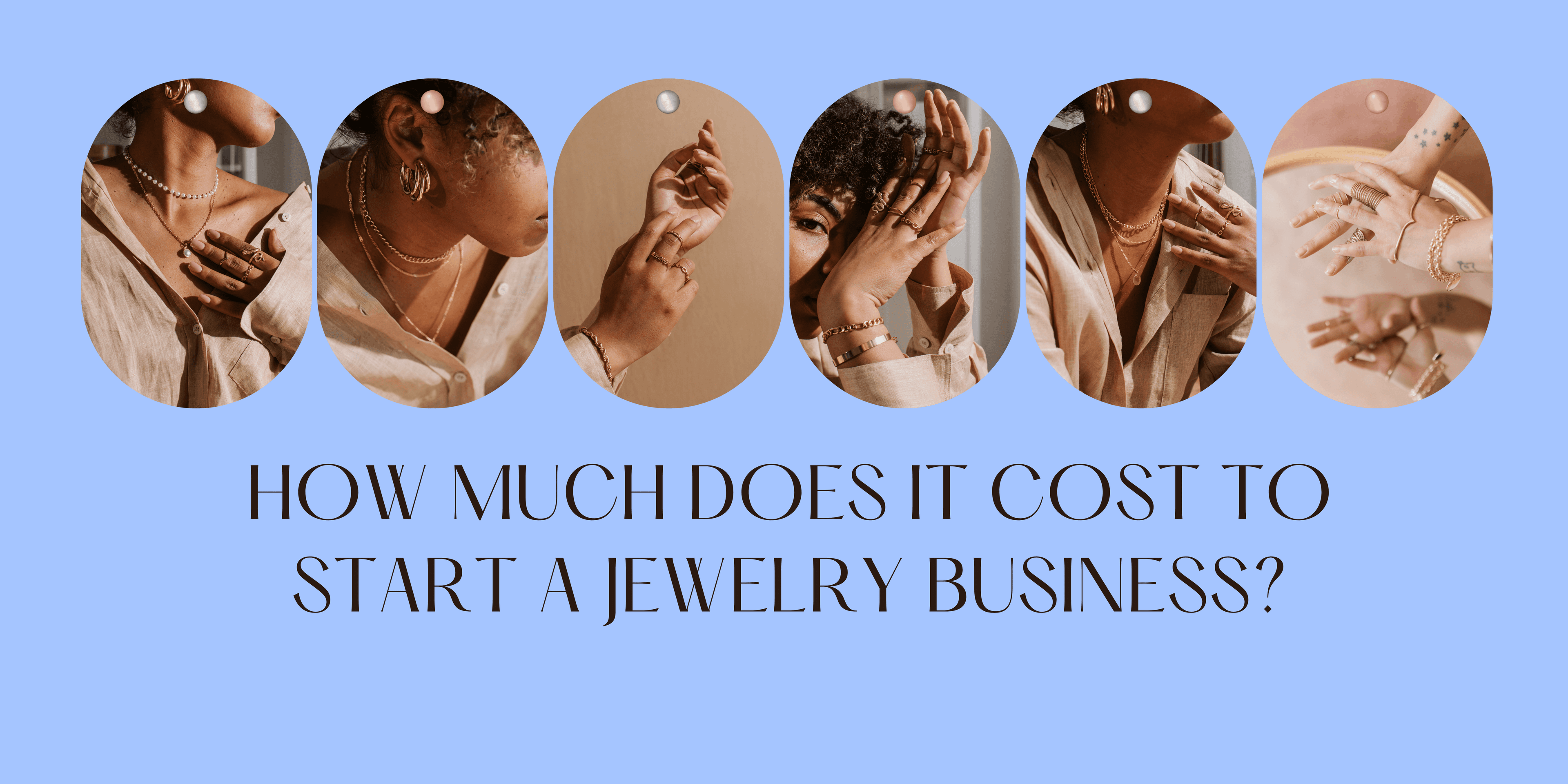 How Much Does It Cost to Start a Jewelry Business?