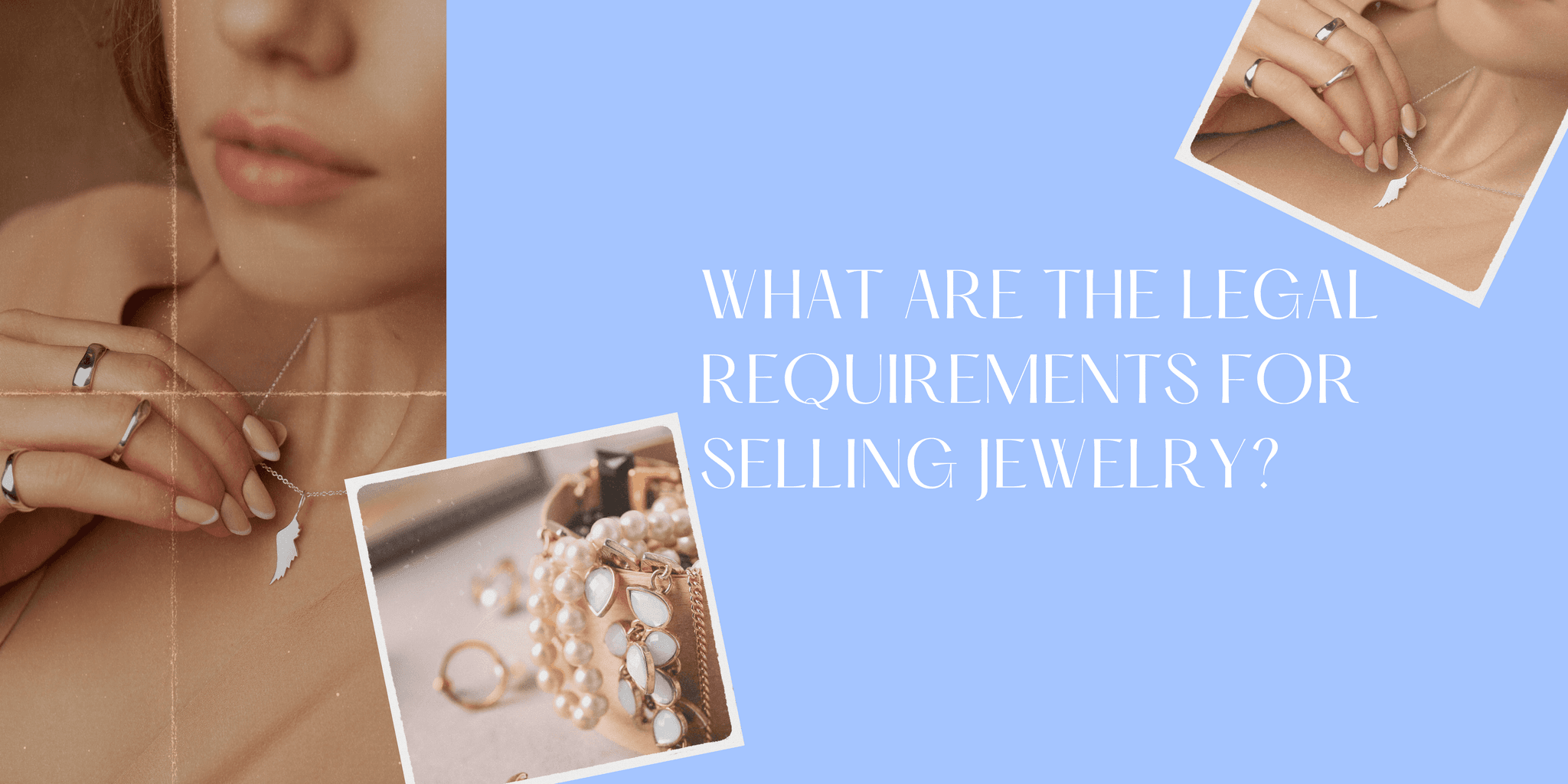 What are the Legal Requirements for Selling Jewelry?